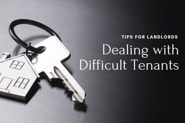 Tips for Landlords Dealing with Difficult Tenants