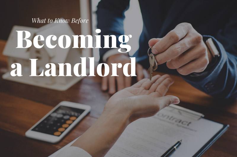 What to Know Before Becoming a Landlord